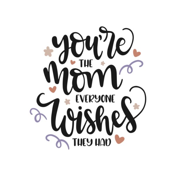 You are the mom everyone wishes they had Thumbnail