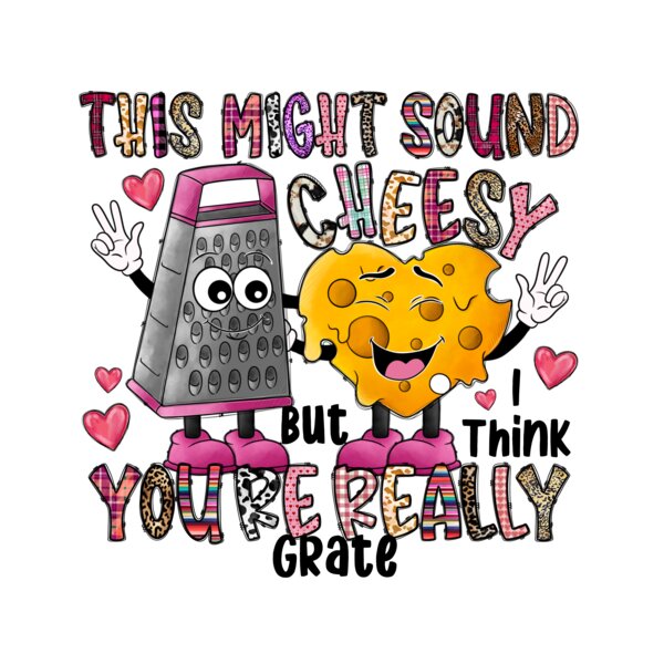 ThisMightSoundCheesyButIThinkYouReReallyGrate Thumbnail